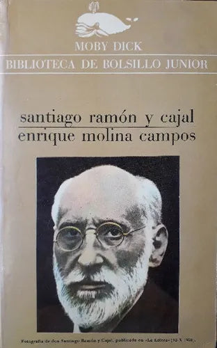 Libro usado en venta: Santiago Ramon y Cajal de Enrique Molina Campos; editorial La Gaya Ciencia impreso en 1976 realizamos envios a todo el mundo.1