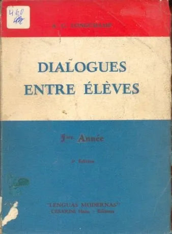 Libro usado en venta: Dialogues entre eleves de A. C. Longchamp; editorial Cesarini Hnos impreso en 1962 realizamos envios a todo el mundo.1