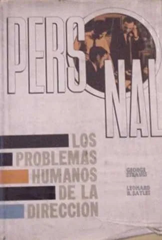 Libro usado en venta: Personal: Los problemas humanos de la direccion de Strauss - Leonard Sayles; editorial Herrero Hermanos impreso en 1967.1