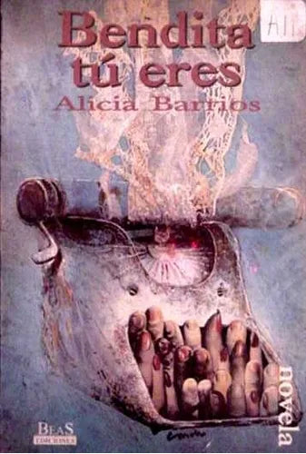 Libro usado en venta: Bendita tu eres de Alicia Barrios; editorial Beas impreso en 1992 realizamos envios a todo el mundo.1