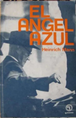 Libro usado en venta: El angel azul de Heinrich Mann; editorial Quimantu impreso en 1973 realizamos envios a todo el mundo.1