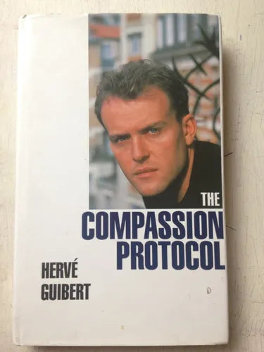 Libro usado en venta: The compassion protocol de Herve Guibert; editorial Quartet Books impreso en 1993 realizamos envios a todo el mundo.1