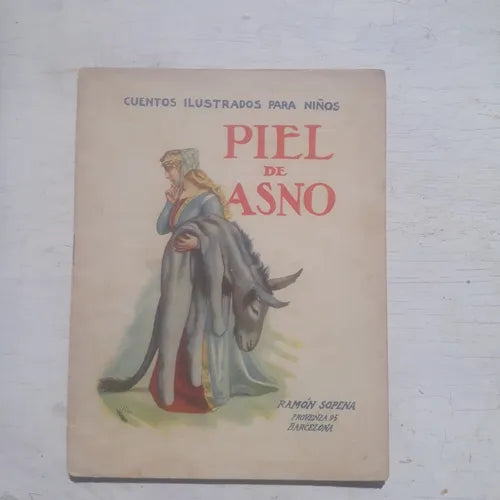Libro usado en venta: Piel de asno de Cuentos ilustrados para Niños; editorial Ramon Sopena realizamos envios a todo el mundo.1