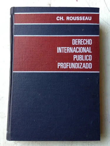Libro usado en venta: Derecho internacional publico profundizado de Ch. Rousseau; editorial La ley impreso en 1966 realizamos envios a todo el mundo.1