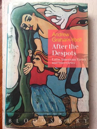 Libro usado en venta: After the despots de Andrew Graham-Yooll; editorial Bloomsbury impreso en 1991 realizamos envios a todo el mundo.1