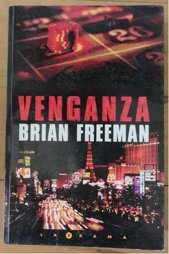Libro usado en venta: Venganza de Brian Freeman; editorial Ediciones B impreso en 2008 realizamos envios a todo el mundo.1