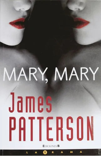 Libro usado en venta: Mary, Mary de James Patterson; editorial Ediciones B impreso en 2006 realizamos envios a todo el mundo.1