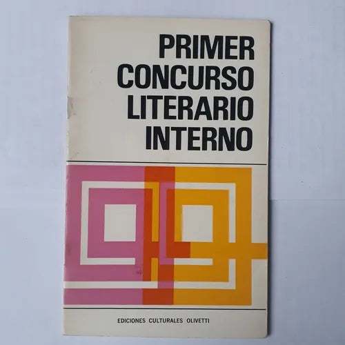 Libro usado en venta: Primer concurso literario interno; editorial Ediciones Culturales Olivetti impreso en 1970 realizamos envios a todo el mundo.1