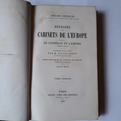Libro usado en venta: Histoire des Cabinets de L'Europe pendant Le consulat et l'empire de Armand Lefebvre; Amyot, Libraire-Editeur impreso en 18661.1