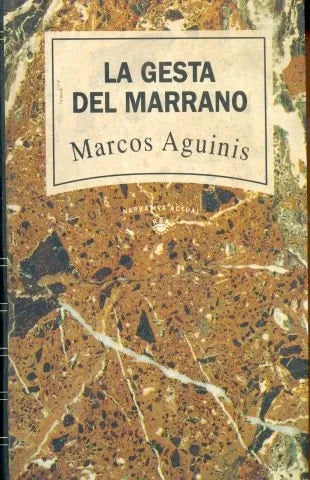 Libro usado en venta: La gesta del marrano (Tapa dura) de Marcos Aguinis; editorial RBA impreso en 1993 realizamos envios a todo el mundo.1