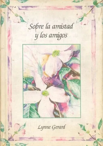 Libro usado en venta: Sobre la amistad y los amigos de Lynne Gerard; editorial Javier Vergara impreso en 1997 realizamos envios a todo el mundo.1