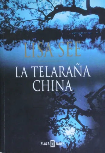 Libro usado en venta: La telara?a china de Lisa See; editorial Plaza & Janés impreso en 1998 realizamos envios a todo el mundo.1