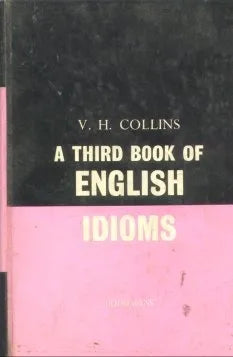 Libro usado en venta: A third book of english idioms de V. H. Collins; editorial Longman impreso en 1961 realizamos envios a todo el mundo.1