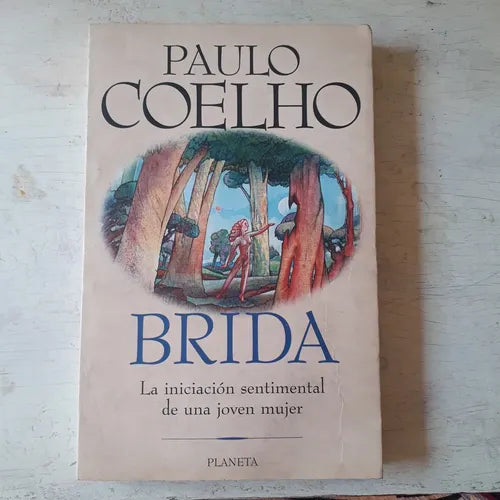 Libro usado en venta: Brida de Paulo Coelho; editorial Planeta impreso en 1996 realizamos envios a todo el mundo.1