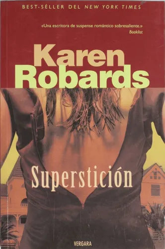 Libro usado en venta: Supersticion de Karen Robards; editorial Ediciones B impreso en 2006 realizamos envios a todo el mundo.1