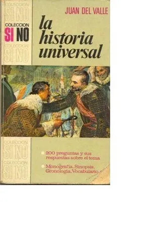 Libro usado en venta: La historia universal de Juan Del Valle; editorial Bruguera impreso en 1972 realizamos envios a todo el mundo.1