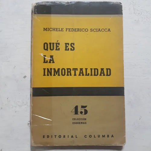 Libro usado en venta: Que es la inmortalidad de Michele Federico Sciacca; editorial Columba impreso en 1959 realizamos envios a todo el mundo.1