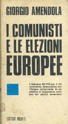 Libro usado en venta: I comunisti e le elezioni europee de Giorgio Amendola; editorial Riuniti impreso en 1979 realizamos envios a todo el mundo.1