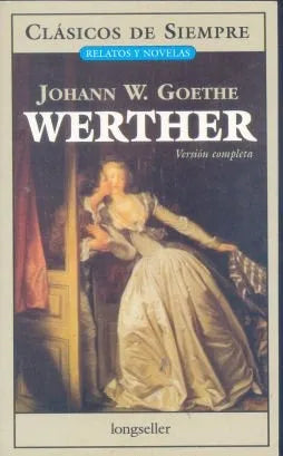 Libro usado en venta: Werther de Johann Wolfgang Von Goethe; editorial Longseller impreso en 2010 realizamos envios a todo el mundo.1