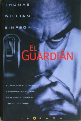 Libro usado en venta: El guardi?n de Thomas William Simpson; editorial Ediciones B impreso en 2000 realizamos envios a todo el mundo.1