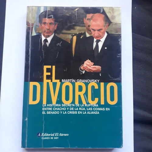 Libro usado en venta: El divorcio de Martin Granovsky; editorial El Ateneo impreso en 2001 realizamos envios a todo el mundo.1