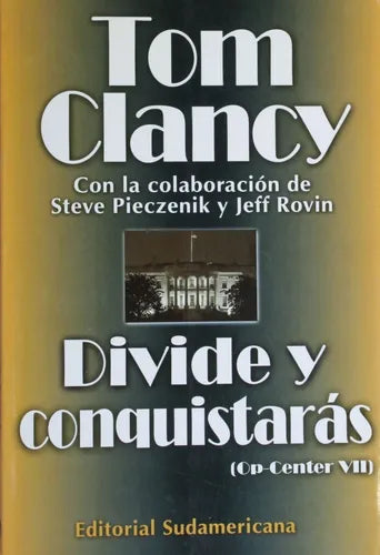 Libro usado en venta: Divide y conquistar?s - (Op-Center VII) de Tom Clancy; editorial Sudamericana impreso en 2001 realizamos envios a todo el mundo.1