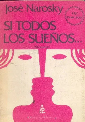 Libro usado en venta: Si todos los sue?os de Jose Narosky; editorial Marymar impreso en 1986 realizamos envios a todo el mundo.1
