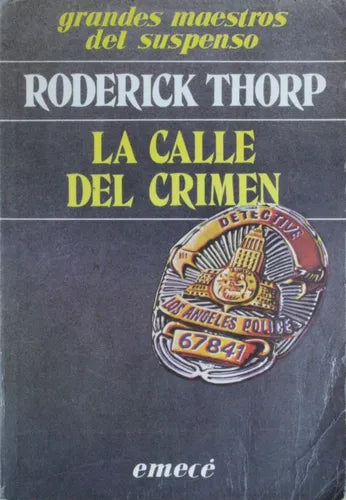 Libro usado en venta: La calle del crimen de Roderick Thorp; editorial Emecé impreso en 1988 realizamos envios a todo el mundo.1