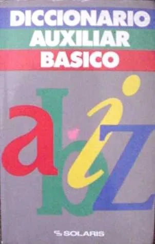 Libro usado en venta: Diccionario escolar basico; editorial Solaris impreso en 1992 realizamos envios a todo el mundo.1