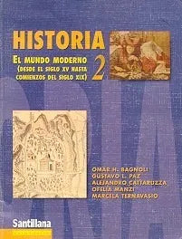 Libro usado en venta: Historia 2 - El mundo moderno de Omar H Bagnoli y otros; editorial Santillana impreso en 1996 realizamos envios a todo el mundo.1