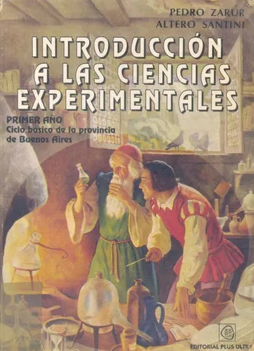 Libro usado en venta: Introduccion a las ciencias experimentales de Pedro Zarur - Altero Santini; editorial Plus Ultra impreso en 1992.1