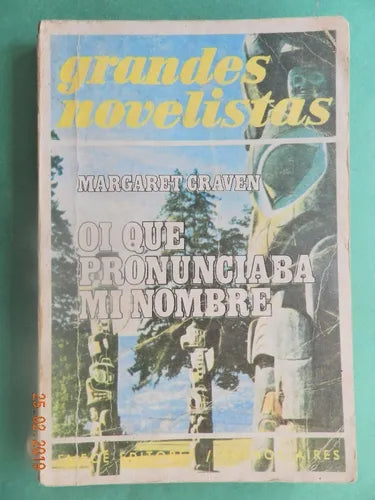 Libro usado en venta: Oi que pronunciaba mi nombre de Margaret Craven; editorial Emece impreso en 1974 realizamos envios a todo el mundo.1