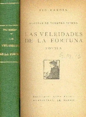 Libro usado en venta: Las veleidades de la fortuna de Pio Baroja; editorial Cara Maggio impreso en 1926 realizamos envios a todo el mundo.1