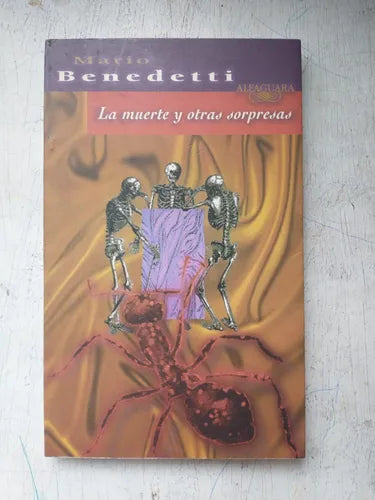 Libro usado en venta: La muerte y otras sorpresas de Mario Benedetti; editorial Alfaguara impreso en 1999 realizamos envios a todo el mundo.1
