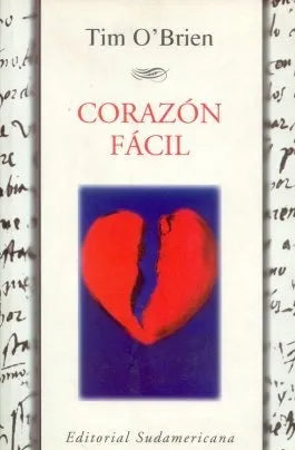Libro usado en venta: Corazon facil de Tim O' Brien; editorial Sudamericana impreso en 1999 realizamos envios a todo el mundo.1