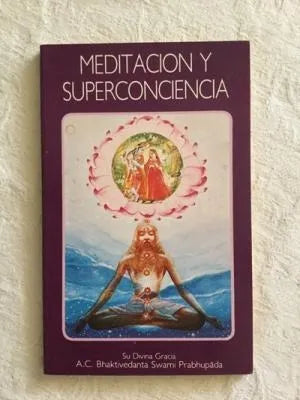 Libro usado en venta: Meditacion y superconciencia de A. C. Bhaktivedanta Swami Prabhupada; editorial Bhaktivedanta impreso en 1994.1