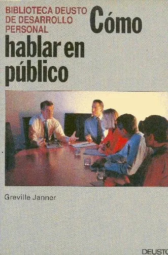 Libro usado en venta: Como hablar en publico de Greville Janner; editorial Deusto impreso en 1992 realizamos envios a todo el mundo.1