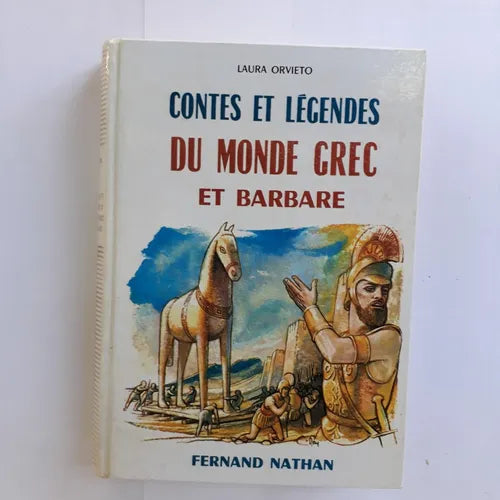 Libro usado en venta: Contes et legendes Du Monde Grec et Barbare de Laura Orvieto; editorial Fernand Nathan impreso en 1962 envios a todo el mundo.1