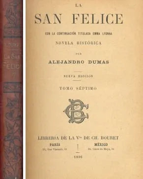 Libro usado en venta: La San Felice - TOMO VII de Alejandro Dumas (Alexandre); editorial Libreria de la Vda de Ch. Bouret impreso en 1896.1