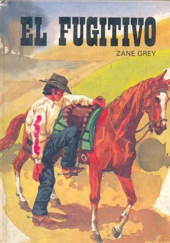 Libro usado en venta: El fugitivo de Zane Grey; editorial Susaeta realizamos envios a todo el mundo.1