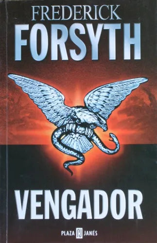 Libro usado en venta: Vengador de Frederick Forsyth; editorial Plaza & Janés impreso en 2004 realizamos envios a todo el mundo.1
