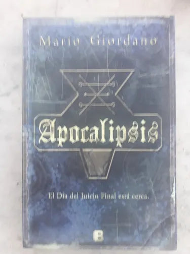 Libro usado en venta: Apocalipsis - El dia del juicio final esta cerca de Mario Giordano; editorial Ediciones B impreso en 2013 envios a todo el mundo.1