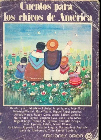 Libro usado en venta: Cuentos para chicos de America; editorial Orion impreso en 1986 realizamos envios a todo el mundo.1