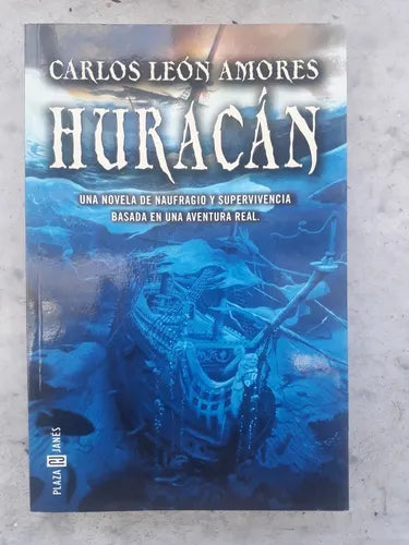 Libro usado en venta: Huracan de Carlos Leon Amores; editorial Plaza & Janes impreso en 2000 realizamos envios a todo el mundo.1