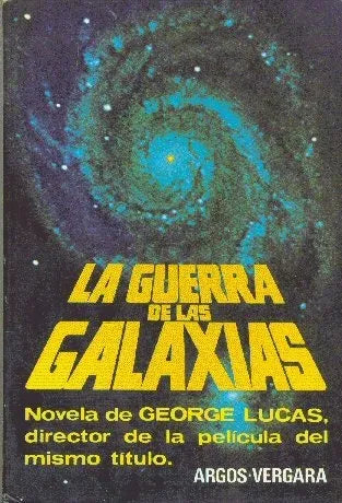 Libro usado en venta: La guerra de las galaxias de George Lucas; editorial Argos - Vergara impreso en 1977 realizamos envios a todo el mundo.1
