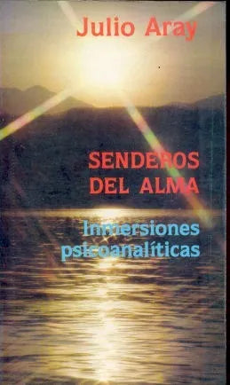 Libro usado en venta: Senderos del alma de Julio Aray; editorial Torino impreso en 1985 realizamos envios a todo el mundo.1