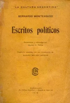 Libro usado en venta: Escritos politicos de Bernardo Monteagudo; editorial La cultura Argentina impreso en 1916 realizamos envios a todo el mundo.1
