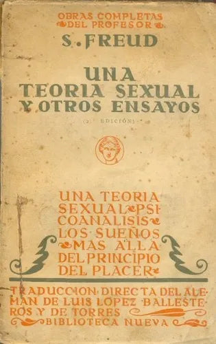 Libro usado en venta: Una teoria sexual y otros ensayos de Sigmund Freud; editorial Biblioteca Nueva impreso en 1929 realizamos envios a todo el mundo.1