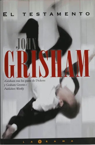 Libro usado en venta: El testamento de John Grisham; editorial Ediciones B impreso en 1999 realizamos envios a todo el mundo.1