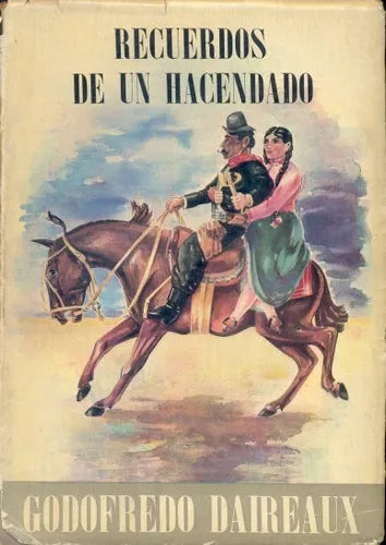 Libro usado en venta: Recuerdos de un hacendado de Godofredo Daireaux; editorial Agro impreso en 1945 realizamos envios a todo el mundo.1
